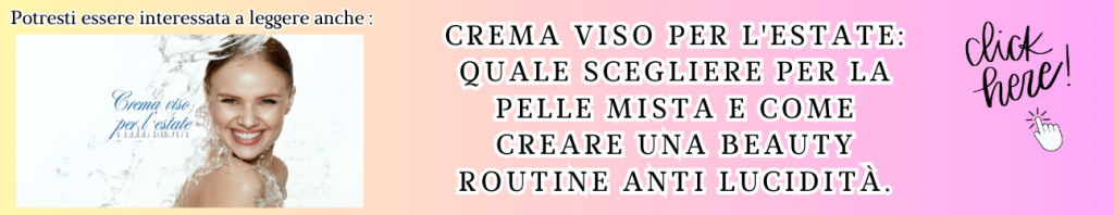 banner articolo suggerito sulla crema viso per l'estate per pelle mista