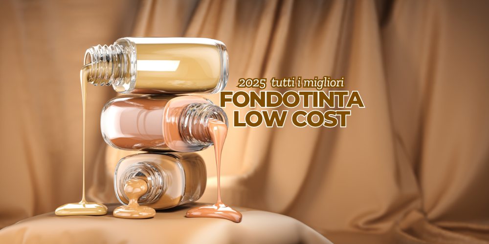 articolo suggerito fondotinta low cost 