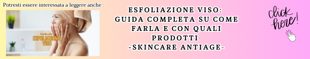 banner articolo suggerito sulla esfoliazione viso 