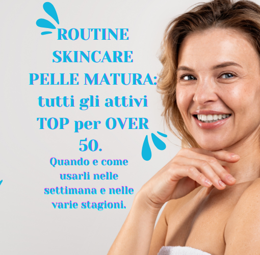 ROUTINE SKINCARE PELLE MATURA