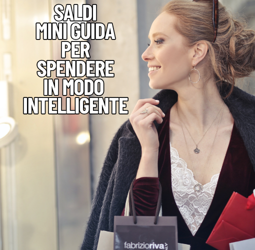 SALDI COME SPENDERE IN MODO INTELLIGENTE