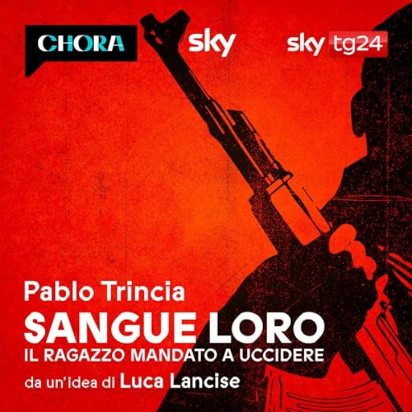 Migliori podcast di crime e cronaca nera sangue loro di pablo trincia 