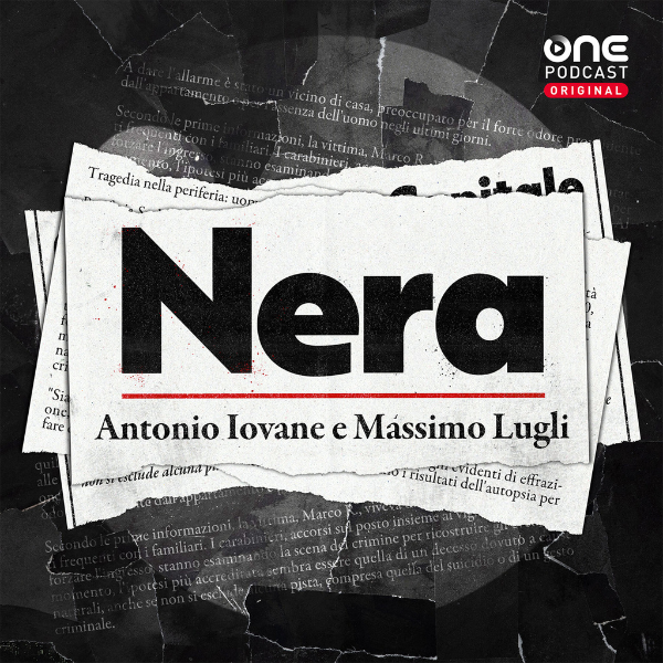 Migliori podcast di crime e cronaca nera Nera di antonio Iovane E massimo lugli