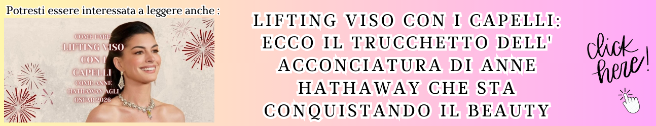 articolo consigliato sul lifting viso con i capelli di anne hathaway su www.langolodisaidori.it