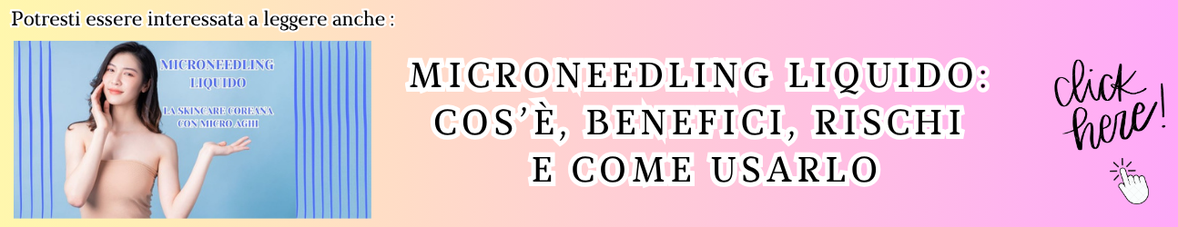 banner per articolo su microneedling liquido : articolo generale sui sieri viso con microaghi che spiega cosa sono e come usarli 