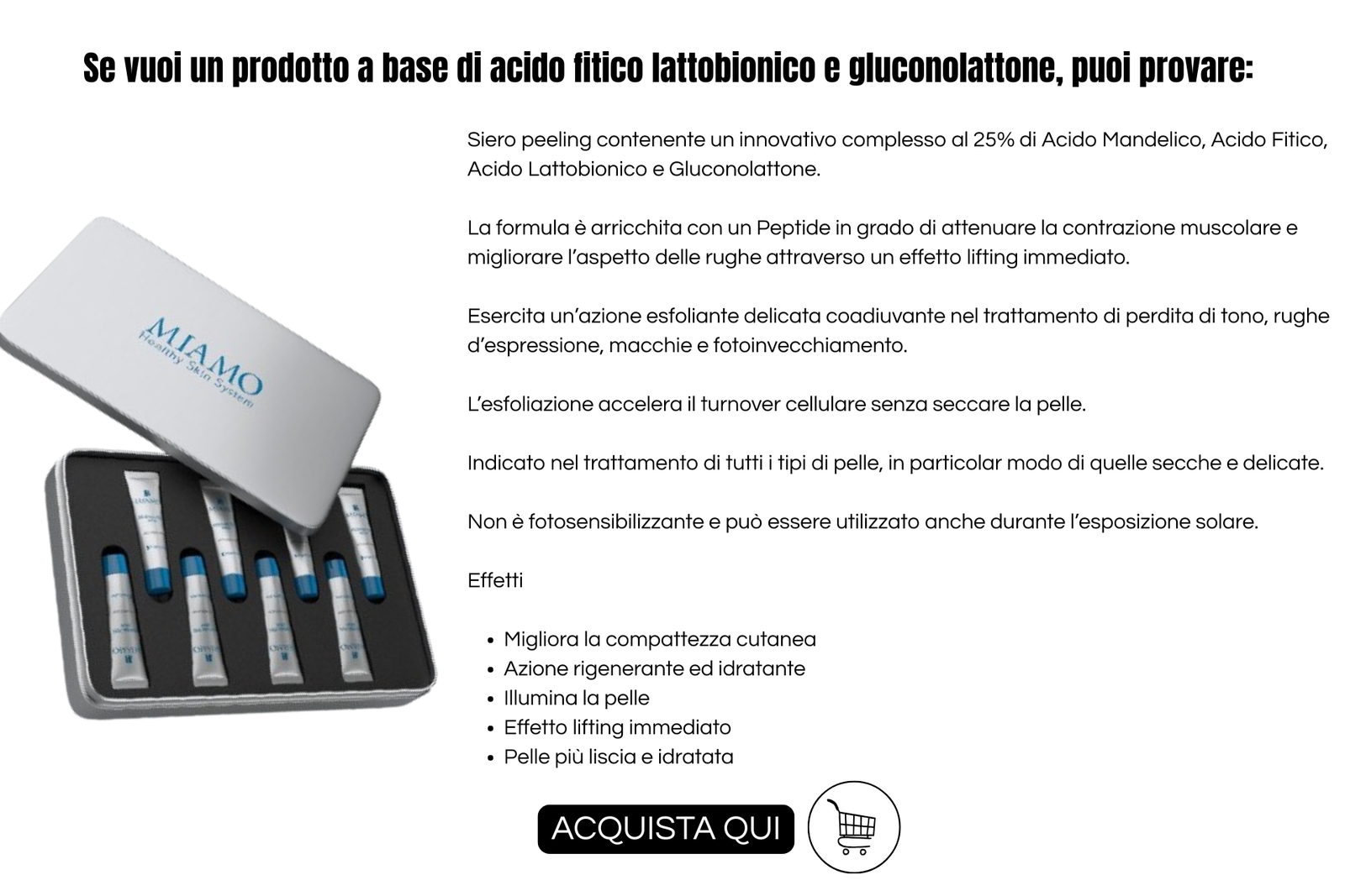 Attivi antimacchia: info grafica di miamo renewal peel serum