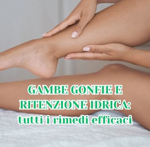 GAMBE GONFIE E RITENZIONE IDRICA copertina articolo sito con immagine gambe donna che si massaggia polpaccio