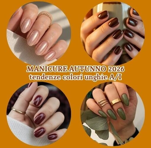 UNGHIE AUTUNNO 2026 INSPO MANICURE