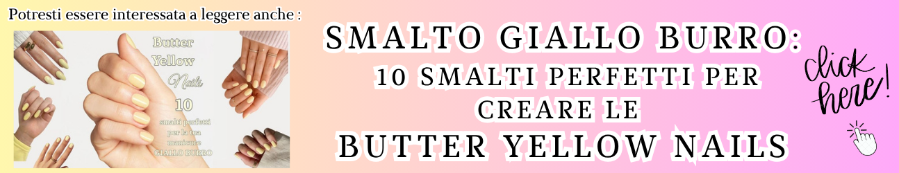 Smalto giallo burro: 10 smalti perfetti per creare le Butter Yellow Nails