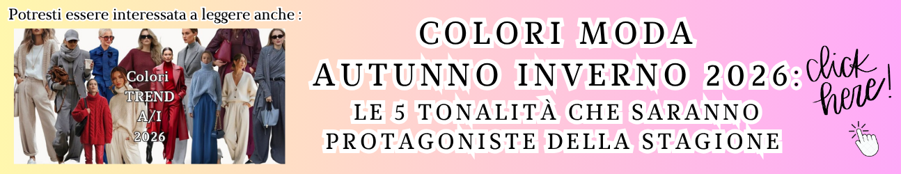 guida ai colori moda autunno inverno 2026 le 65 tonalita che saranno protagoniste della stagione fredda