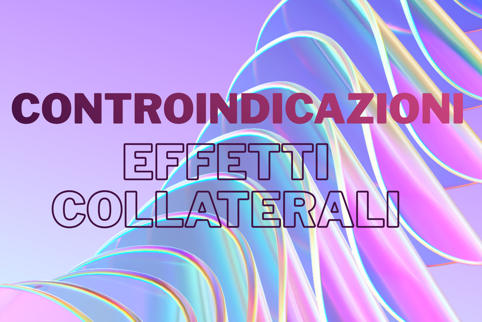 scritta controindicazioni effetti collaterali