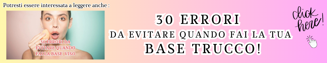30 errori quando fai la base trucco 